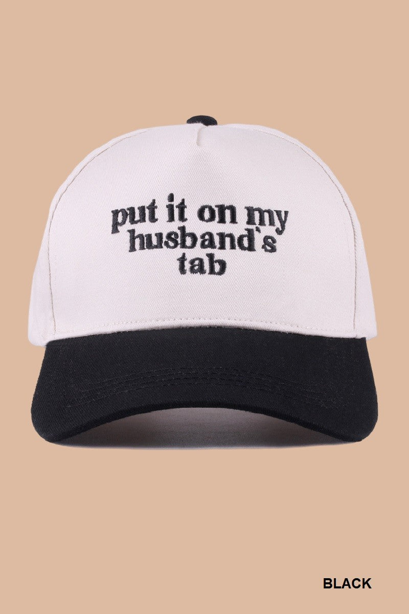 Put It On My Husband's Tab Hat