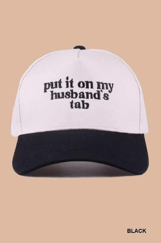 Put It On My Husband's Tab Hat