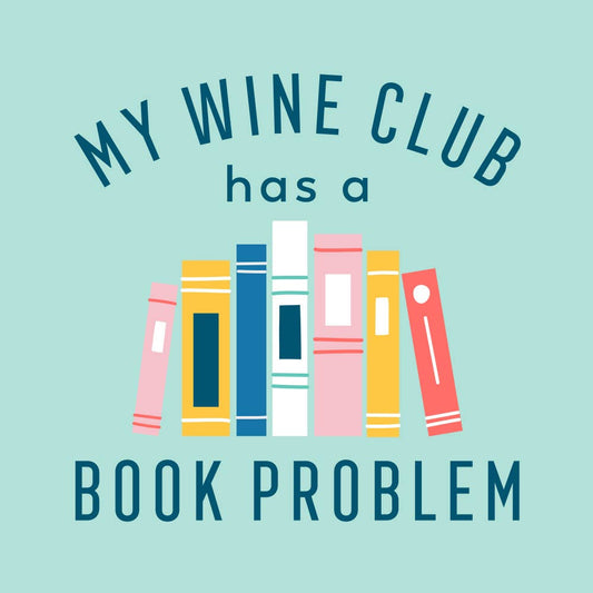 My Wine Club Has A Book Problem - 20ct