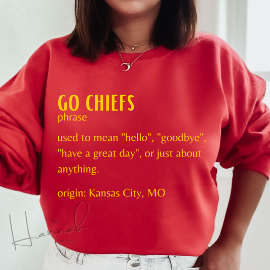 "Go Chiefs" Definition Sweatshirt Hoodie